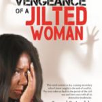 THE VENGEANCE OF A JILTED WOMAN_COVER